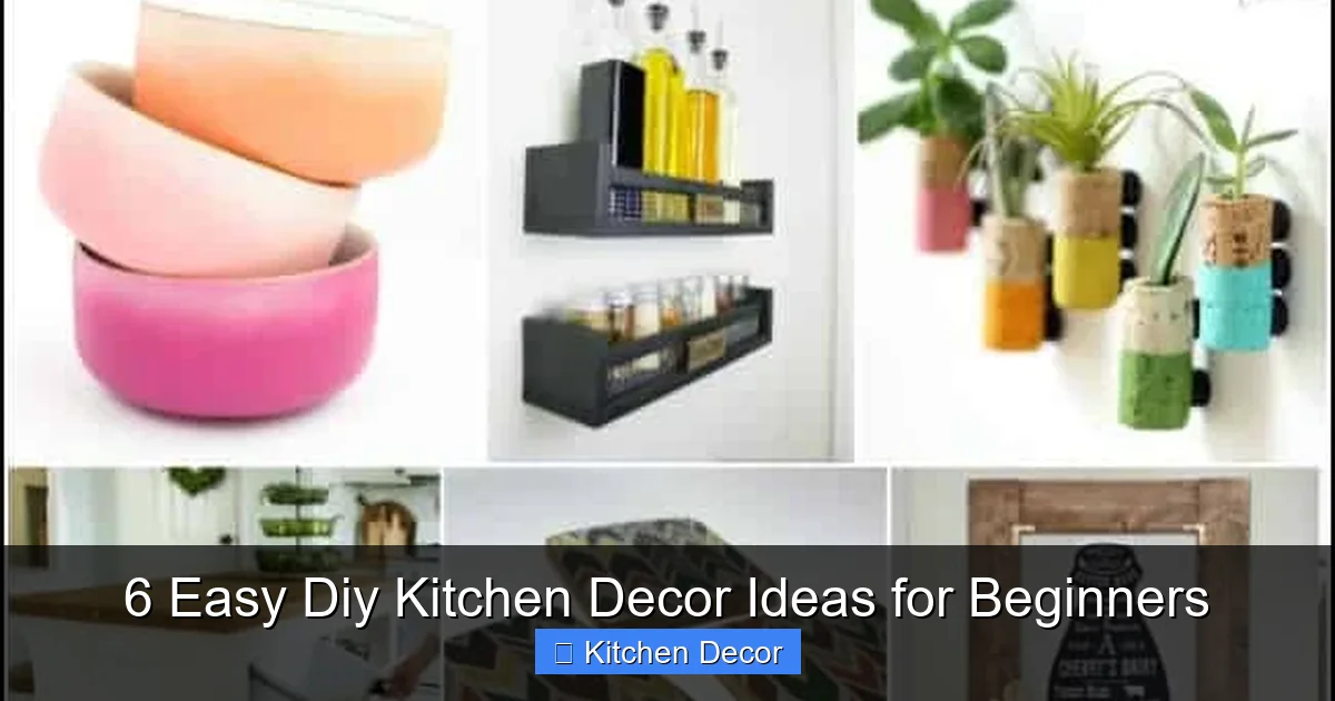 6 Easy Diy Kitchen Decor Ideas for Beginners