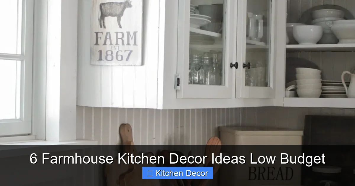 6 Farmhouse Kitchen Decor Ideas Low Budget