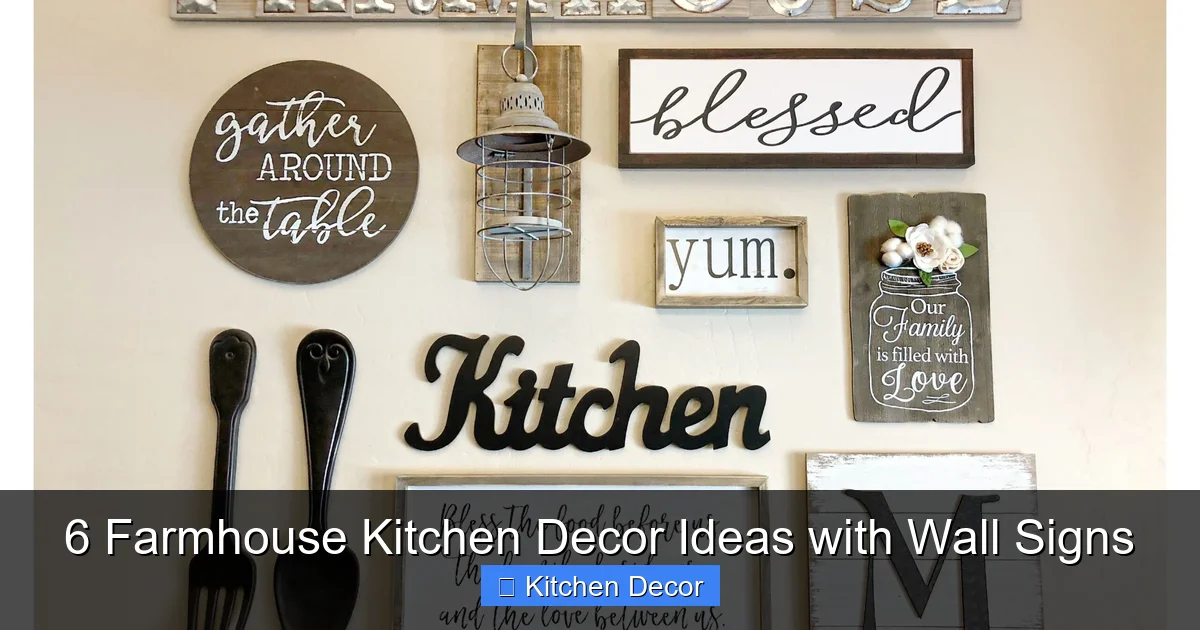 6 Farmhouse Kitchen Decor Ideas with Wall Signs