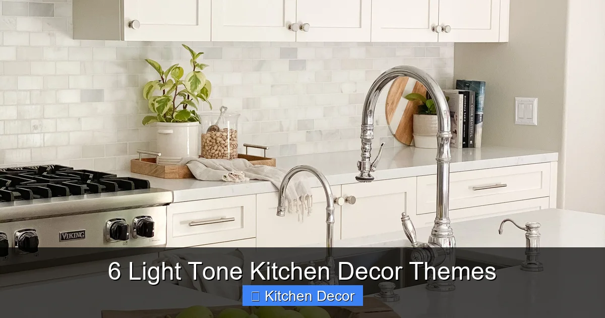 6 Light Tone Kitchen Decor Themes