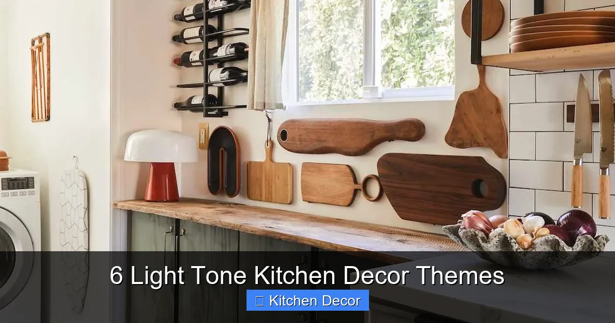 6 Light Tone Kitchen Decor Themes