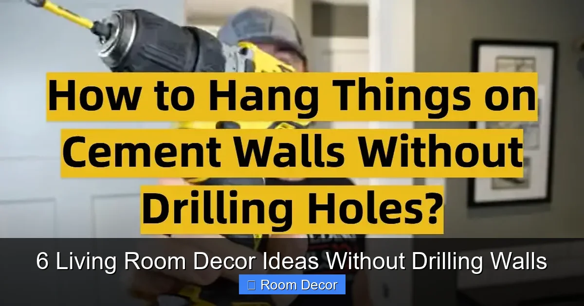 6 Living Room Decor Ideas Without Drilling Walls