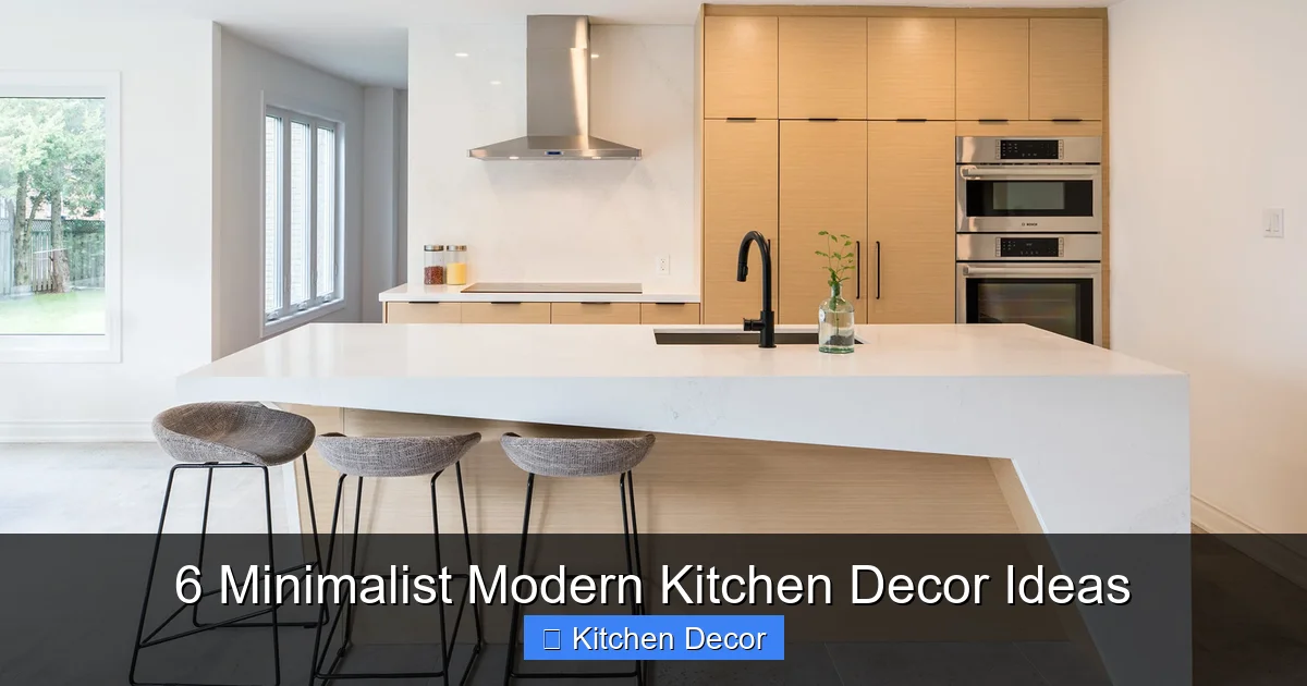 6 Minimalist Modern Kitchen Decor Ideas