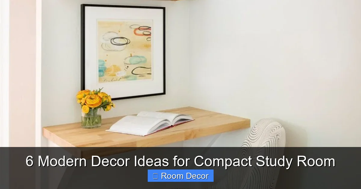 6 Modern Decor Ideas for Compact Study Room