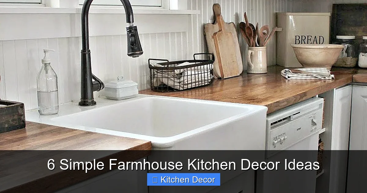 6 Simple Farmhouse Kitchen Decor Ideas
