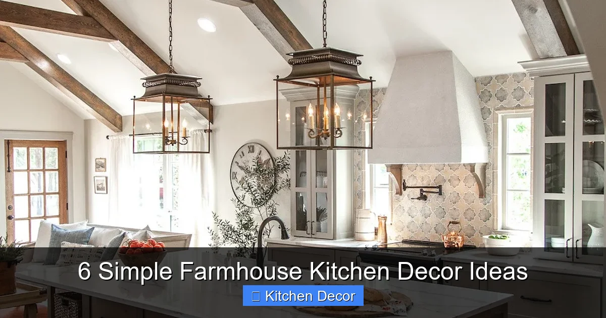 6 Simple Farmhouse Kitchen Decor Ideas