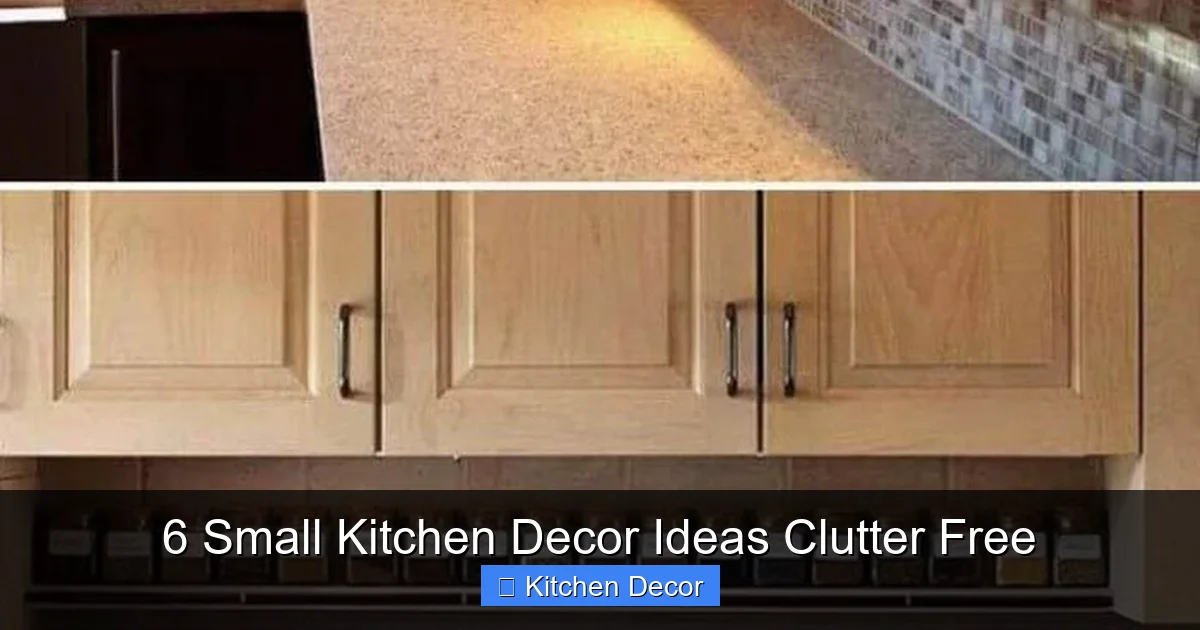 6 Small Kitchen Decor Ideas Clutter Free