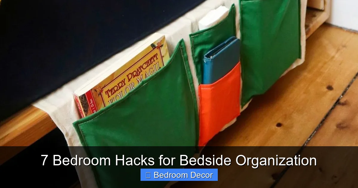 7 Bedroom Hacks for Bedside Organization
