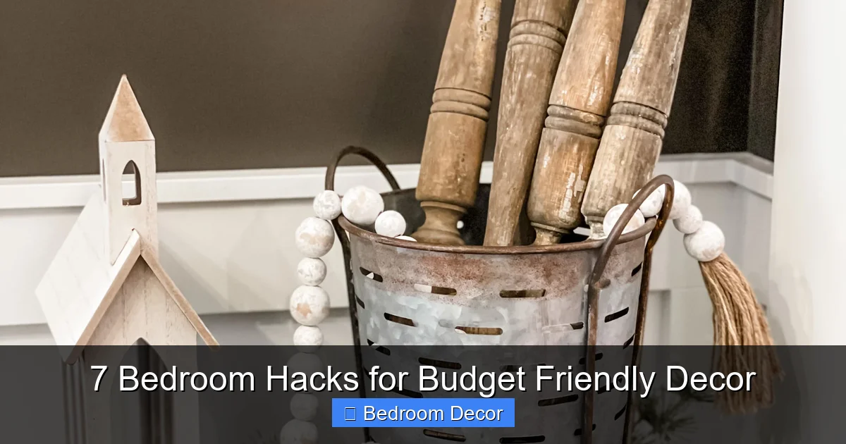 7 Bedroom Hacks for Budget Friendly Decor