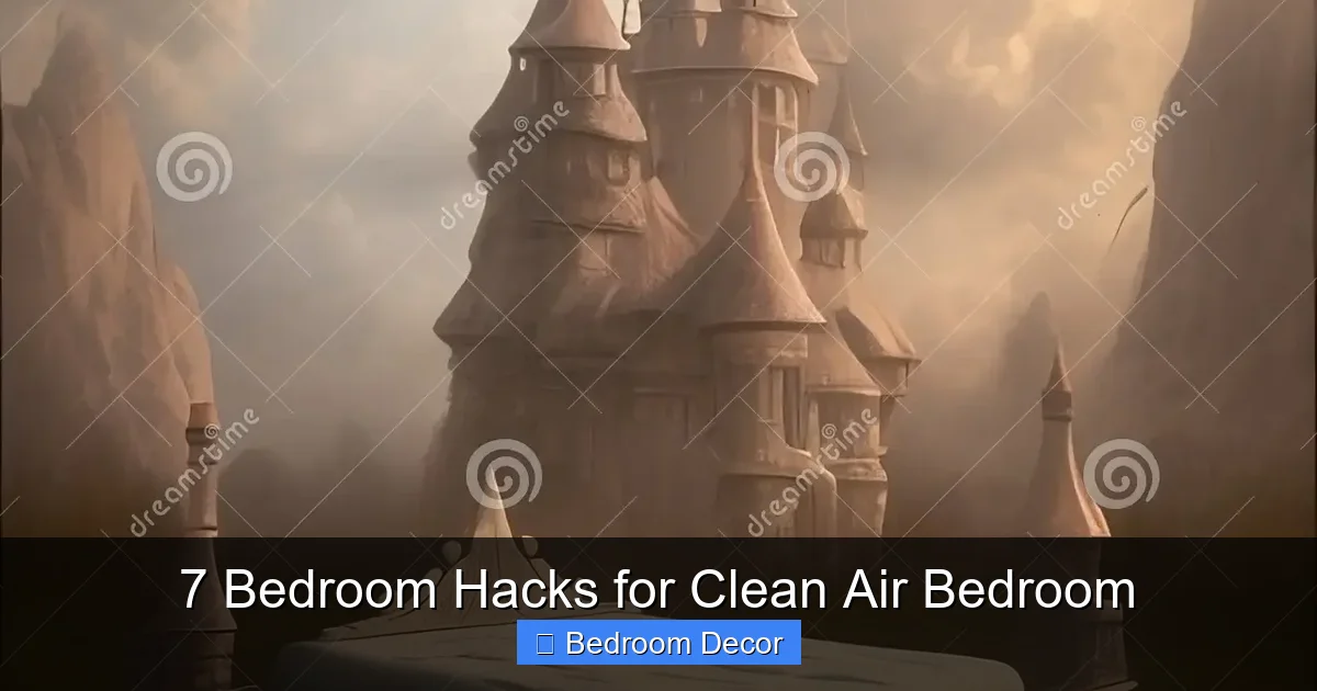 7 Bedroom Hacks for Clean Air Bedroom