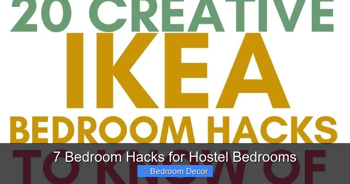 7 Bedroom Hacks for Hostel Bedrooms