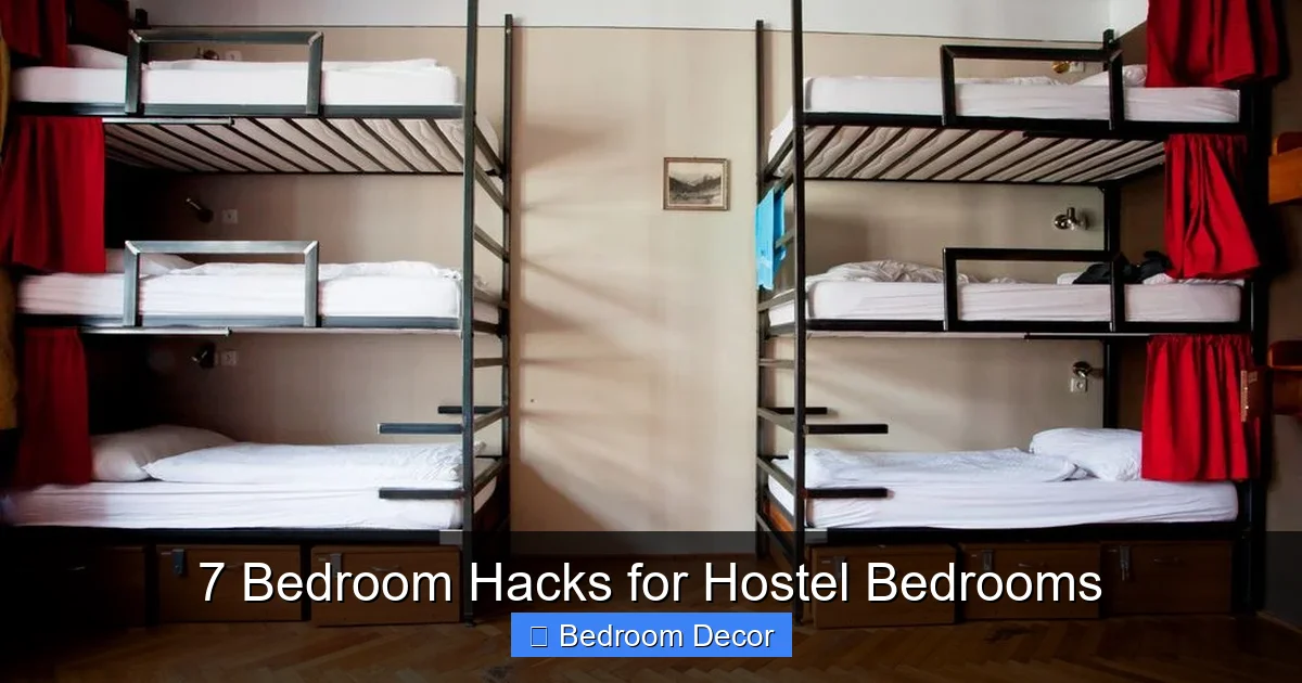 7 Bedroom Hacks for Hostel Bedrooms