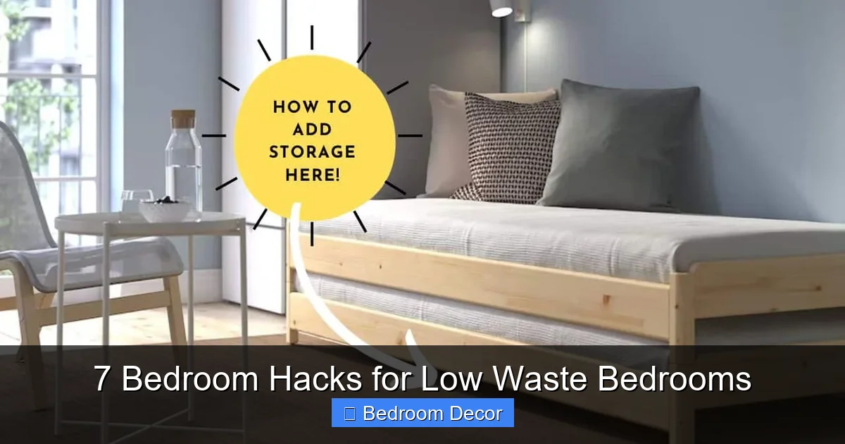7 Bedroom Hacks for Low Waste Bedrooms