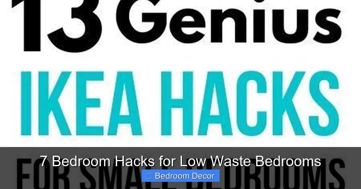 7 Bedroom Hacks for Low Waste Bedrooms