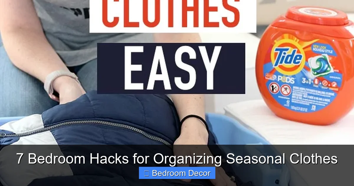 7 Bedroom Hacks for Organizing Seasonal Clothes