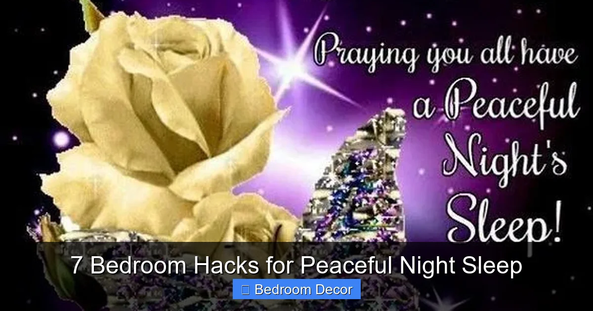 7 Bedroom Hacks for Peaceful Night Sleep