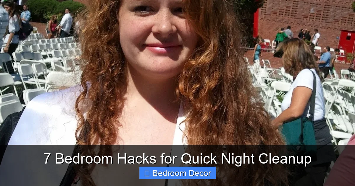 7 Bedroom Hacks for Quick Night Cleanup