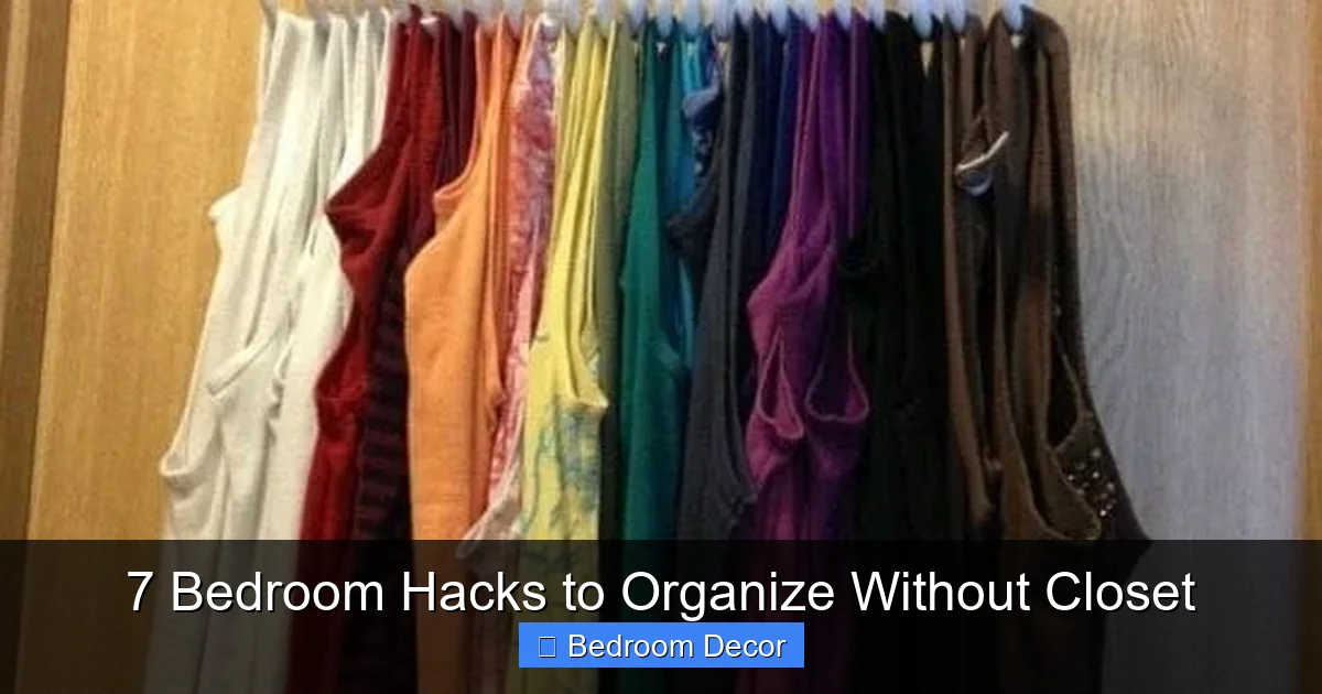 7 Bedroom Hacks to Organize Without Closet