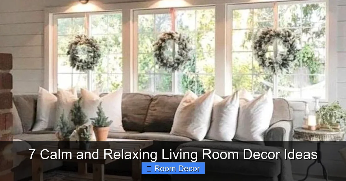 7 Calm and Relaxing Living Room Decor Ideas