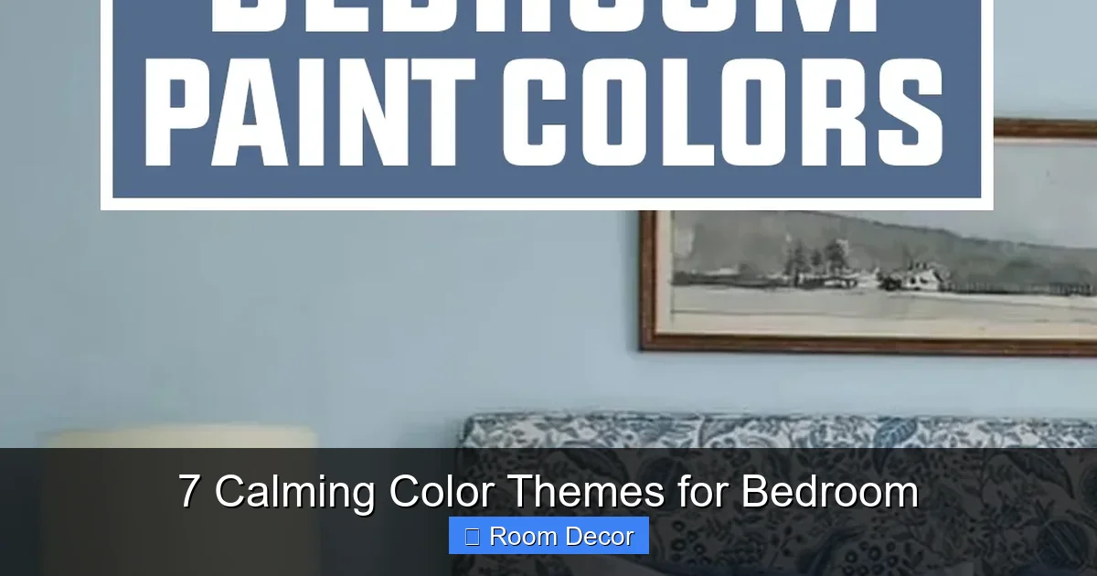 7 Calming Color Themes for Bedroom