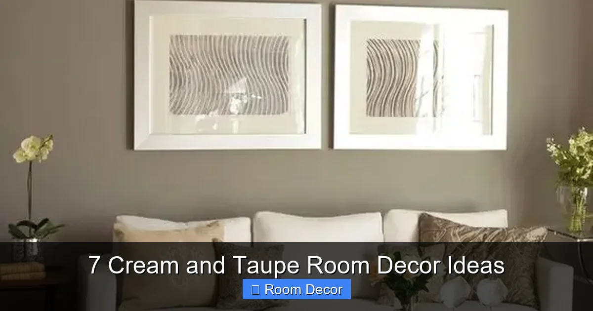 7 Cream and Taupe Room Decor Ideas