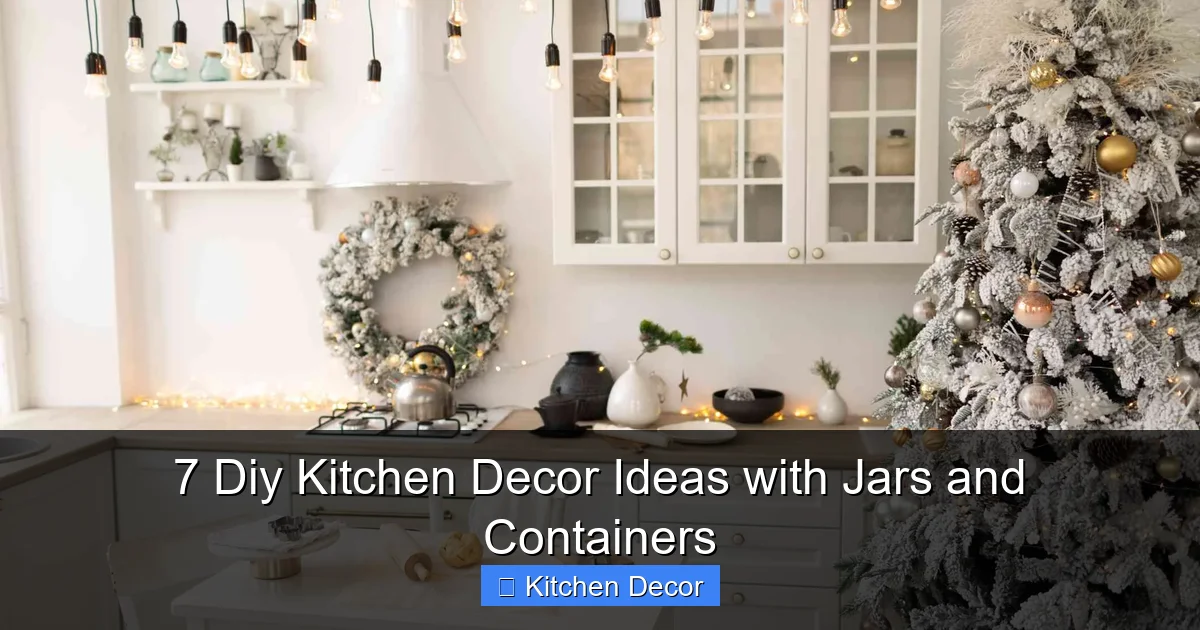 7 Diy Kitchen Decor Ideas with Jars and Containers