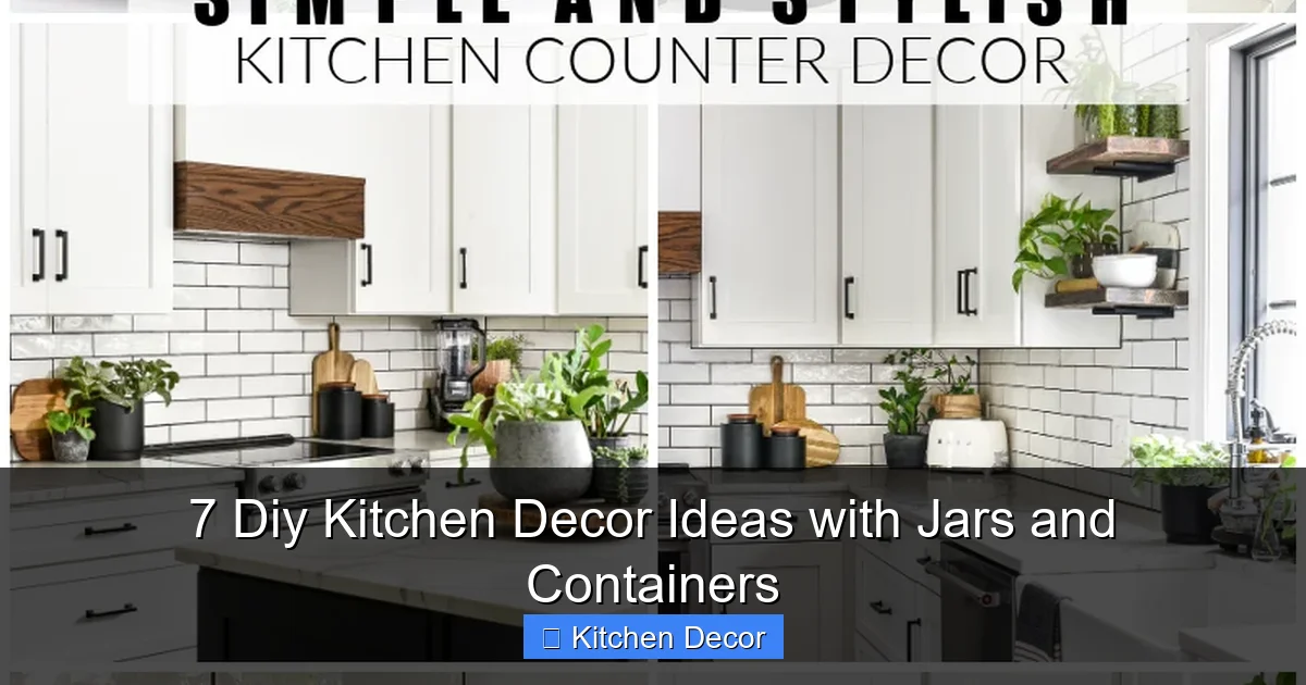 7 Diy Kitchen Decor Ideas with Jars and Containers