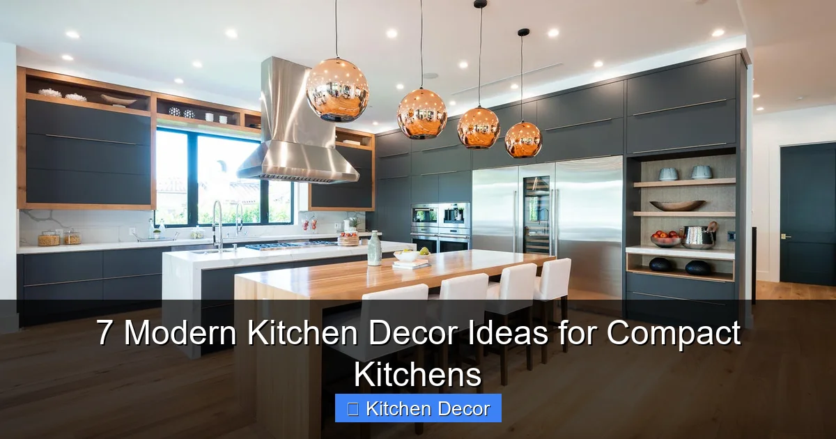 7 Modern Kitchen Decor Ideas for Compact Kitchens