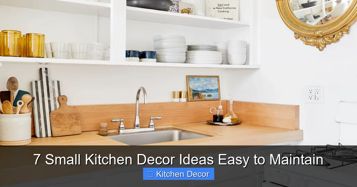 7 Small Kitchen Decor Ideas Easy to Maintain