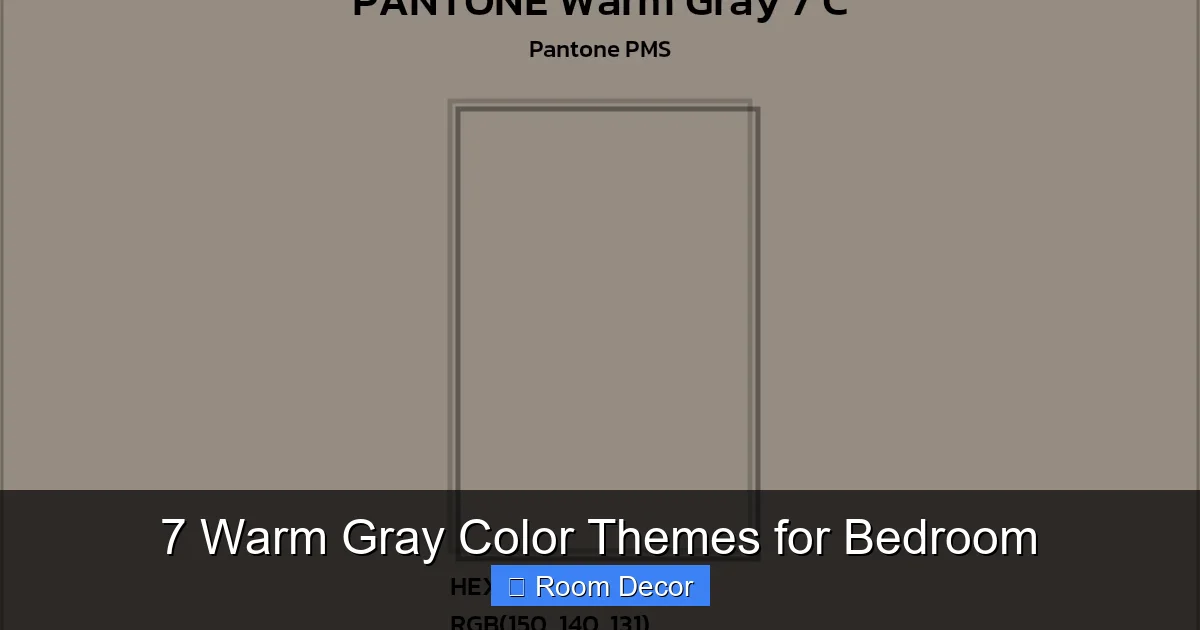 7 Warm Gray Color Themes for Bedroom