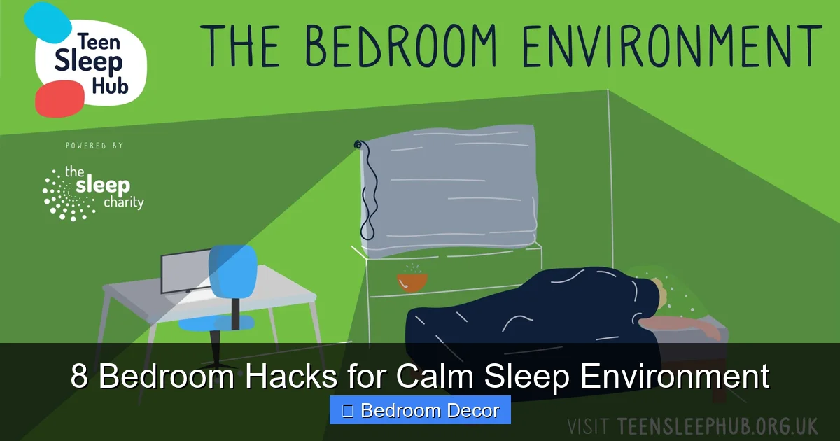 8 Bedroom Hacks for Calm Sleep Environment