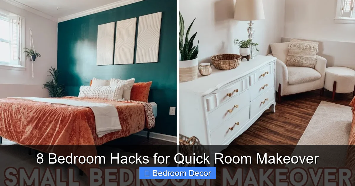8 Bedroom Hacks for Quick Room Makeover