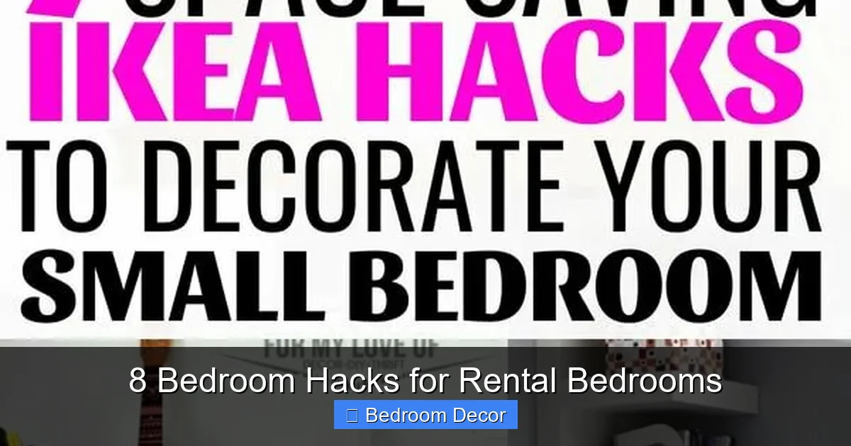 8 Bedroom Hacks for Rental Bedrooms