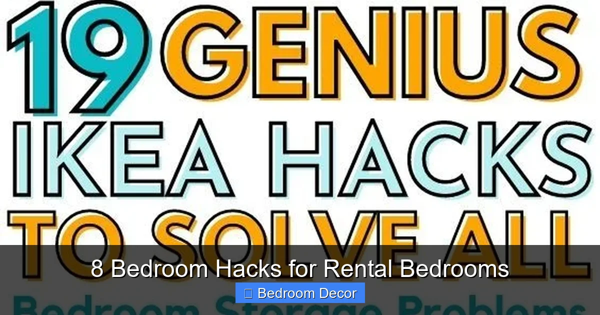 8 Bedroom Hacks for Rental Bedrooms