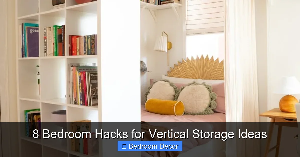 8 Bedroom Hacks for Vertical Storage Ideas