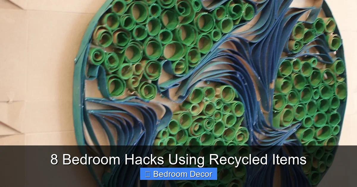 8 Bedroom Hacks Using Recycled Items
