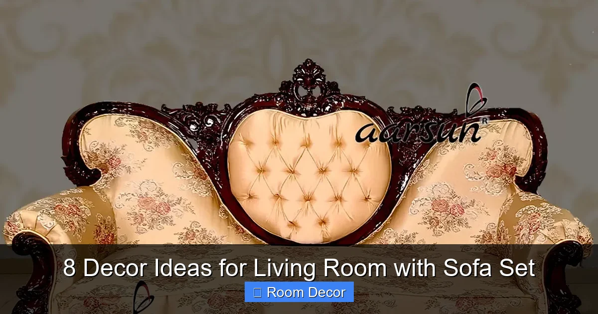 8 Decor Ideas for Living Room with Sofa Set