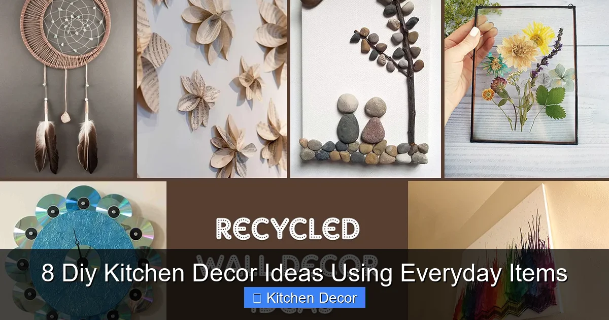 8 Diy Kitchen Decor Ideas Using Everyday Items