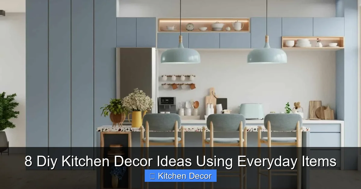 8 Diy Kitchen Decor Ideas Using Everyday Items