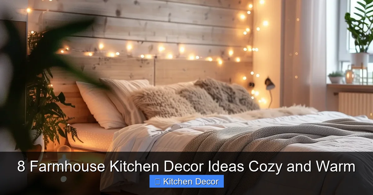 8 Farmhouse Kitchen Decor Ideas Cozy and Warm