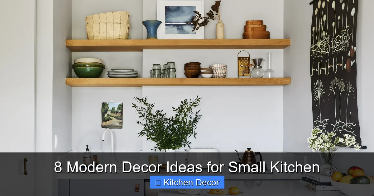 8 Modern Decor Ideas for Small Kitchen