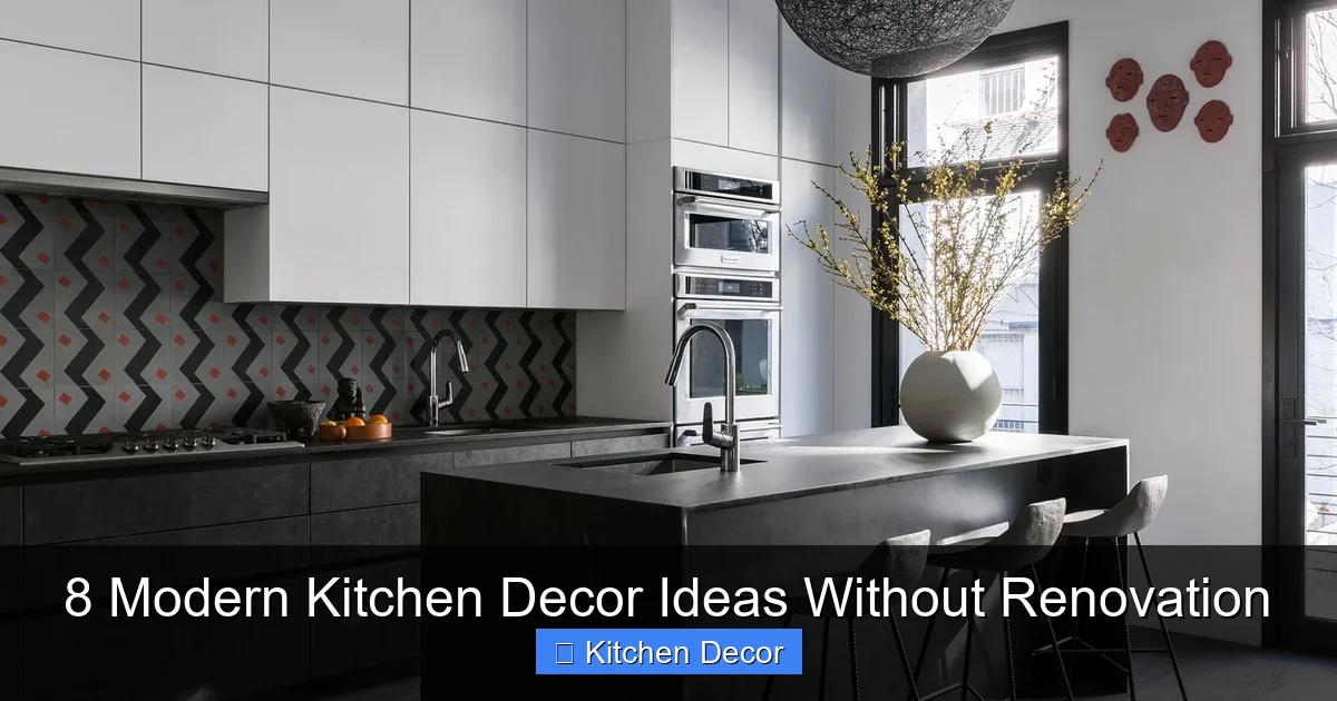 8 Modern Kitchen Decor Ideas Without Renovation