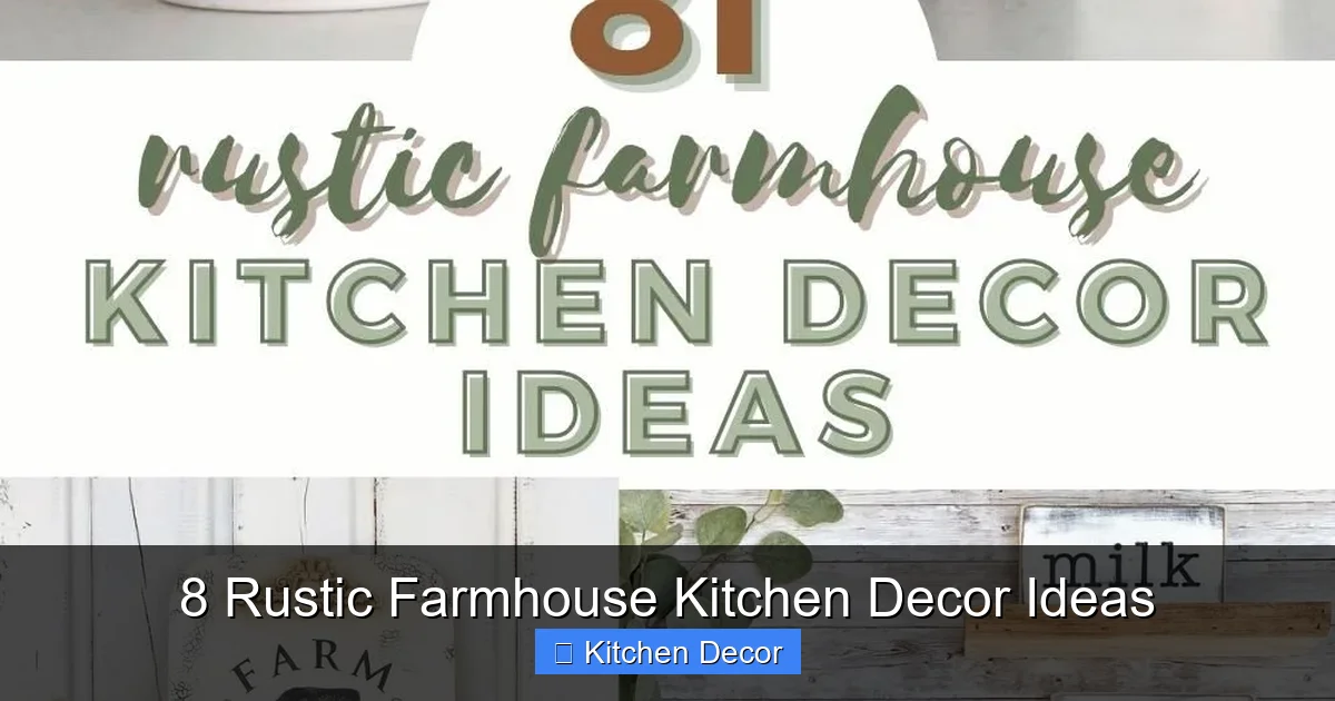 8 Rustic Farmhouse Kitchen Decor Ideas