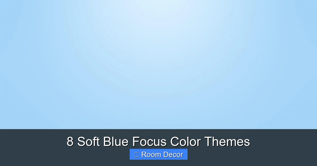 8 Soft Blue Focus Color Themes