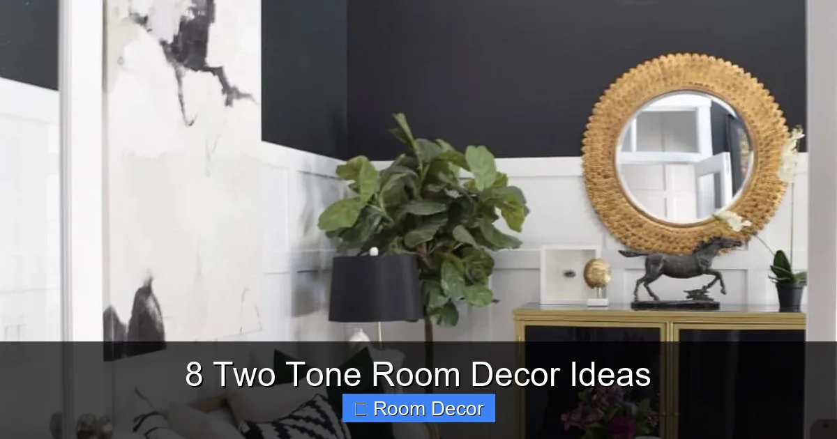 8 Two Tone Room Decor Ideas