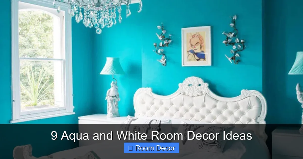 9 Aqua and White Room Decor Ideas