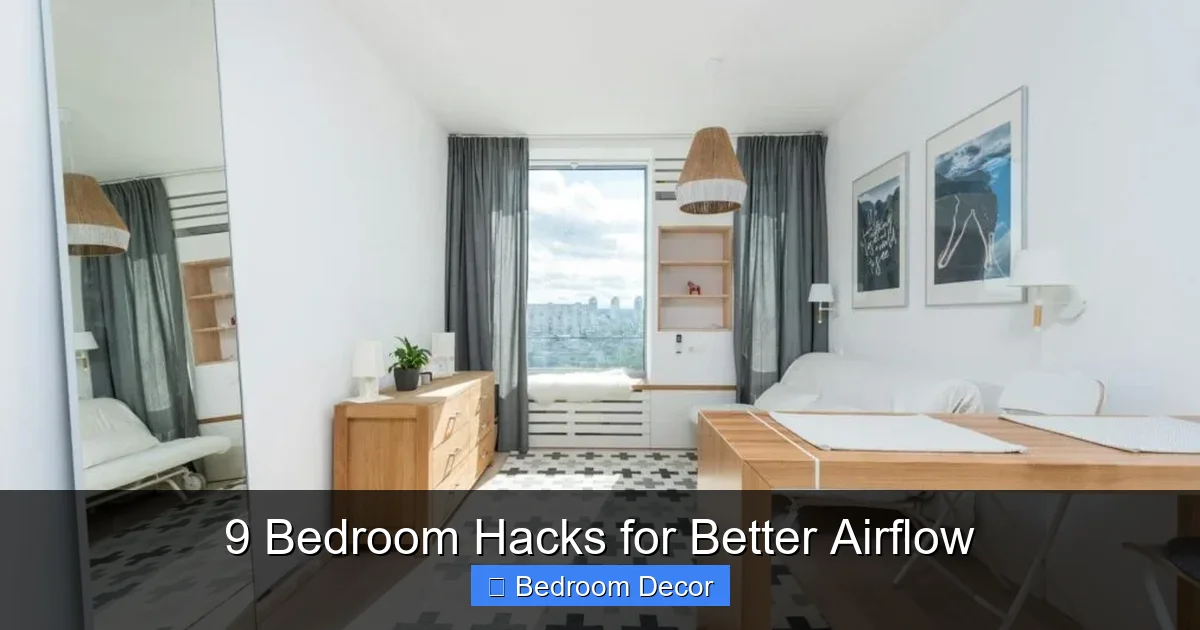 9 Bedroom Hacks for Better Airflow