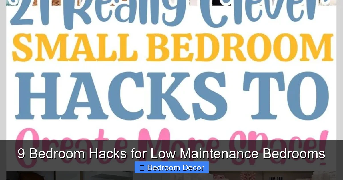 9 Bedroom Hacks for Low Maintenance Bedrooms