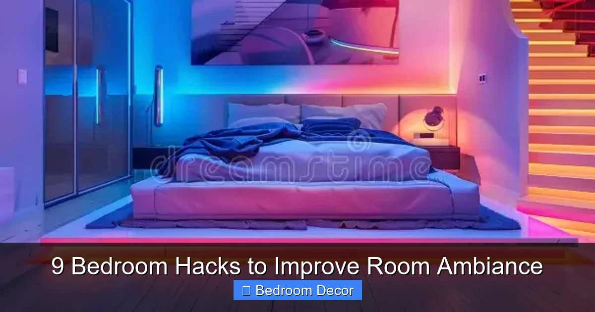 9 Bedroom Hacks to Improve Room Ambiance