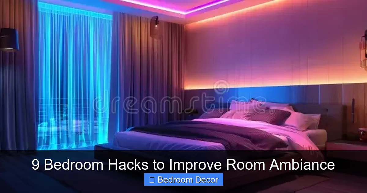 9 Bedroom Hacks to Improve Room Ambiance